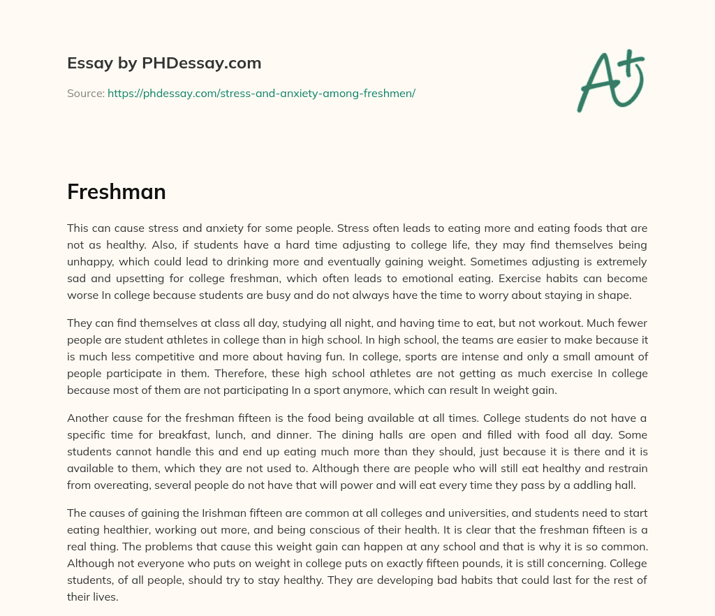 Freshman Fifteen: Causes and Consequences of Weight Gain in College essay
