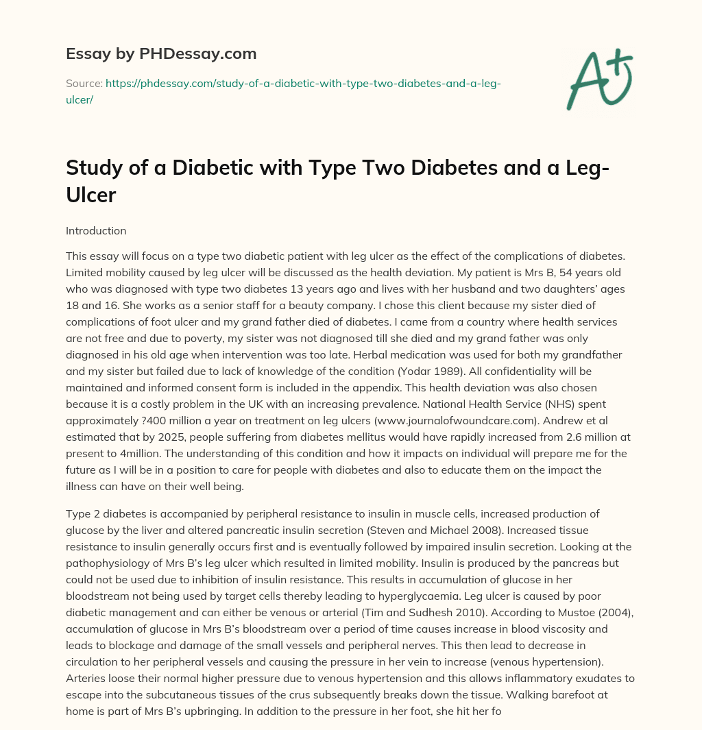 Study of a Diabetic with Type Two Diabetes and a Leg-Ulcer essay