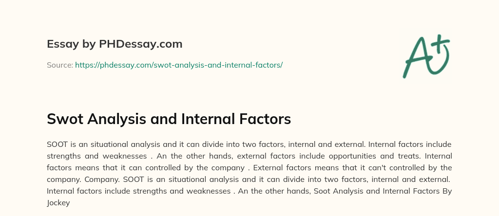 Swot Analysis and Internal Factors essay