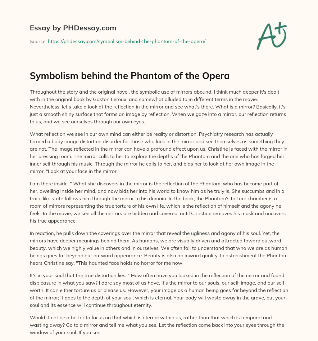 Symbolism behind the Phantom of the Opera (600 Words)