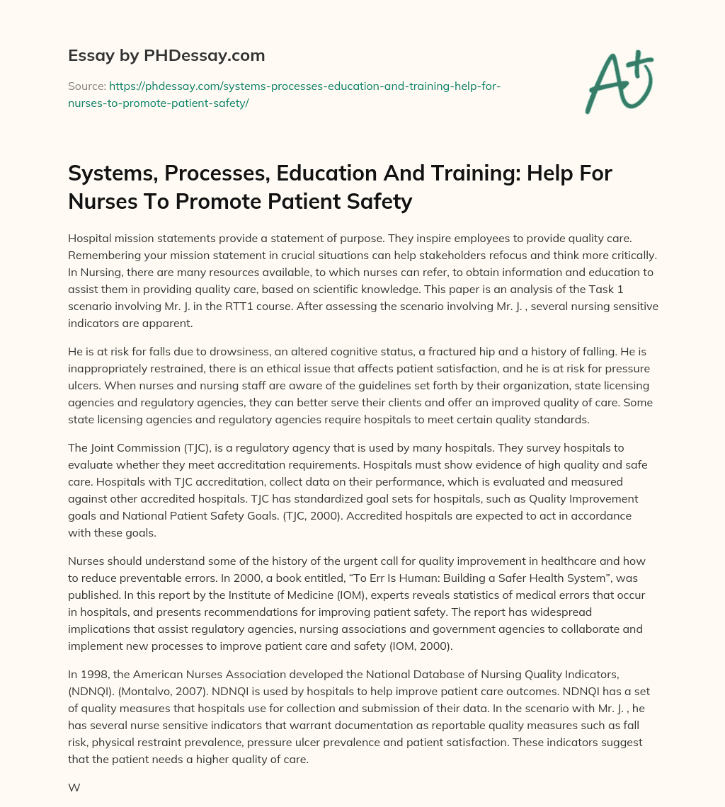 Systems, Processes, Education And Training: Help For Nurses To Promote Patient Safety essay
