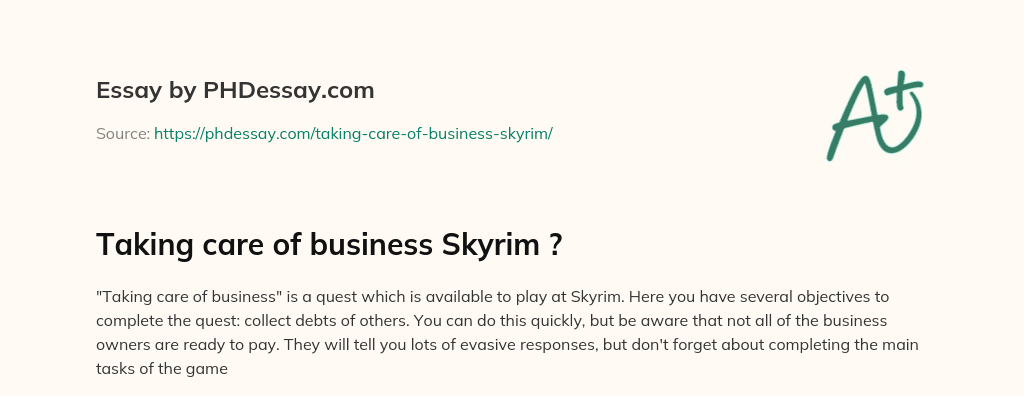 Taking care of business Skyrim ? essay