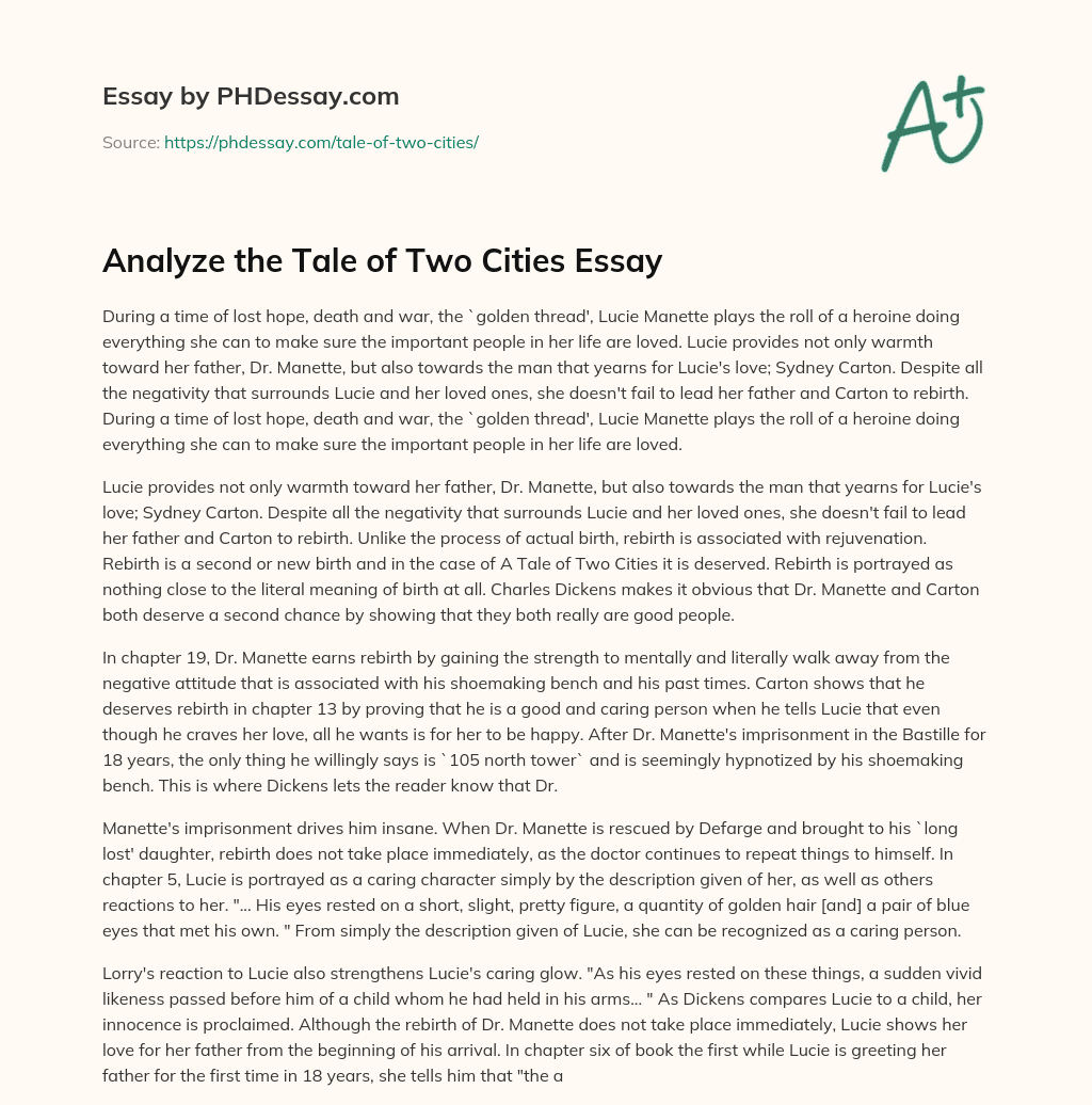 Lucie Manette: A Heroine of Love and Rebirth in A Tale of Two Cities essay