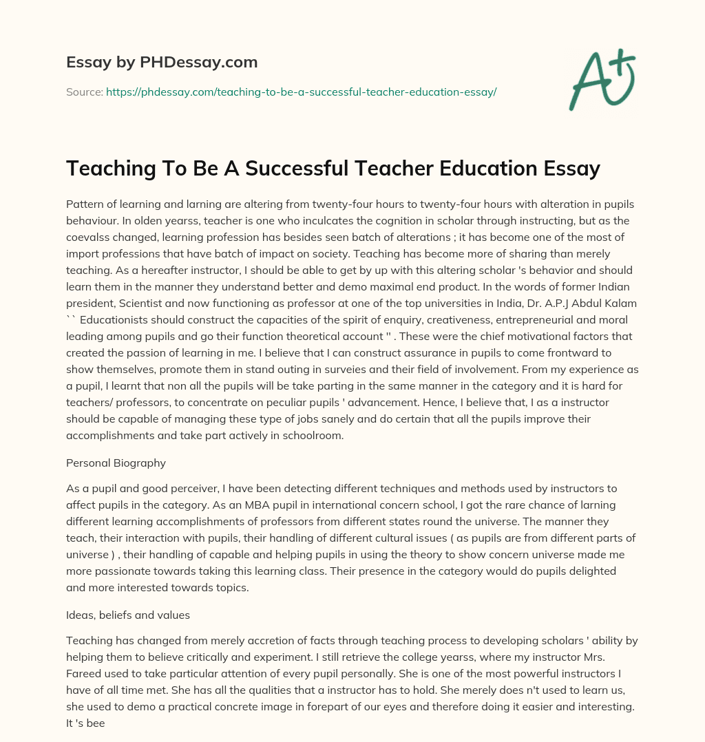 Teaching To Be A Successful Teacher Education Essay essay