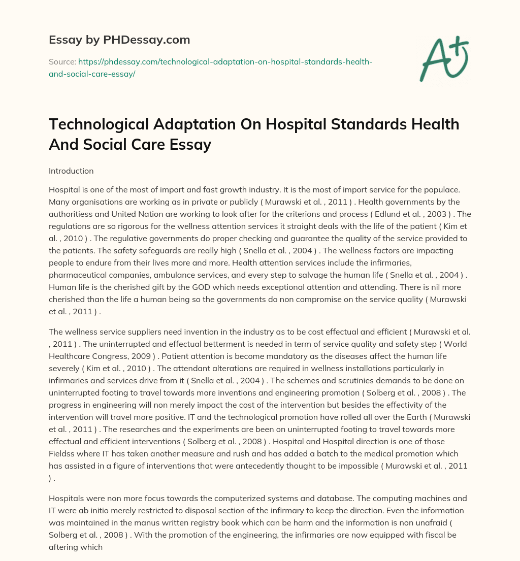 Technological Adaptation On Hospital Standards Health And Social Care Essay essay