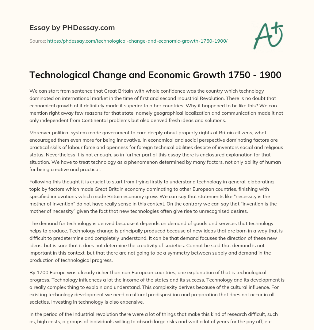 Technological Change and Economic Growth 1750 – 1900 essay