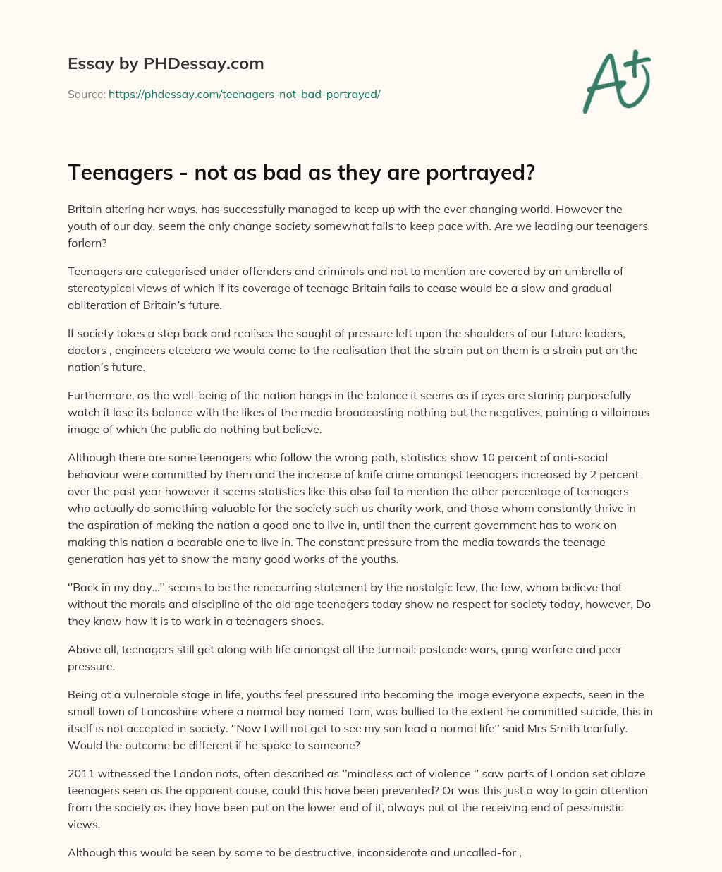 Teenagers – not as bad as they are portrayed? essay
