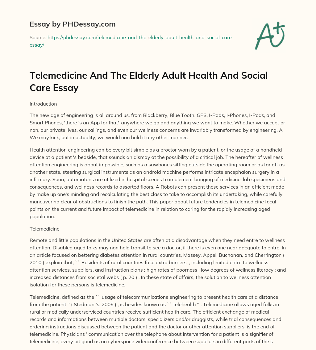 Telemedicine And The Elderly Adult Health And Social Care Essay essay