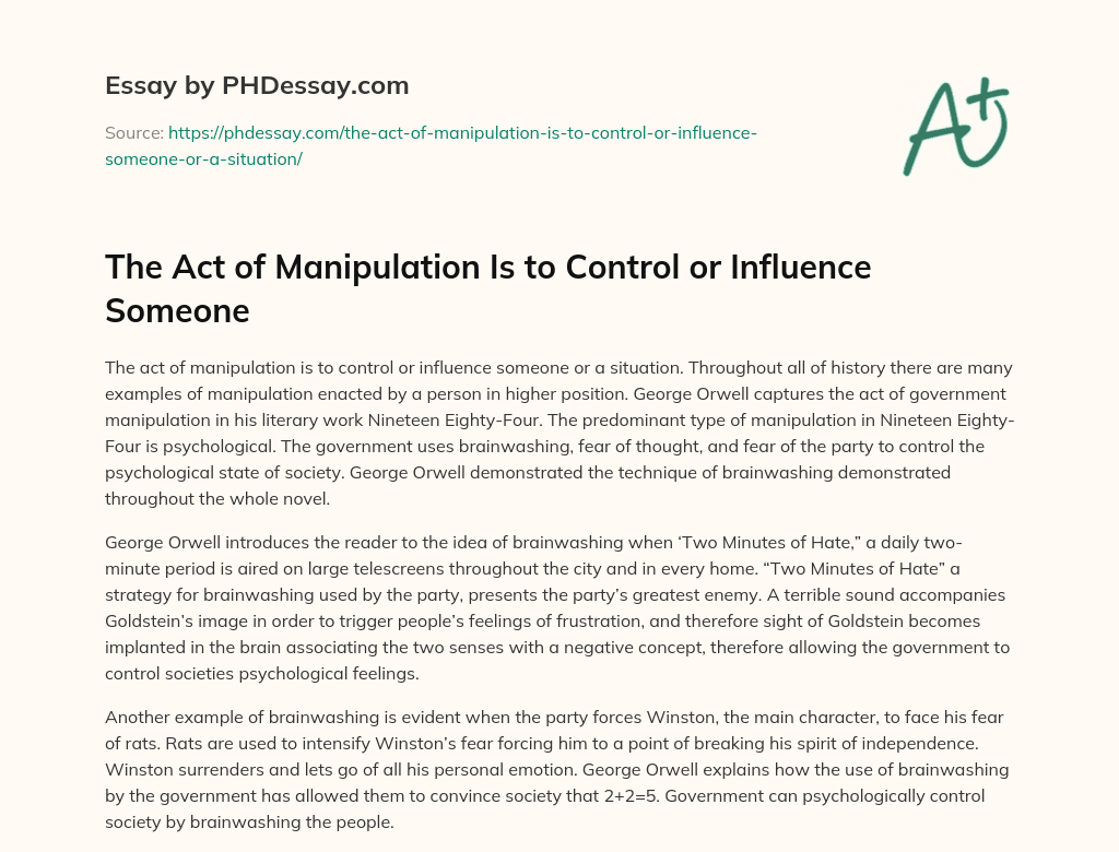 The Act of Manipulation Is to Control or Influence Someone essay