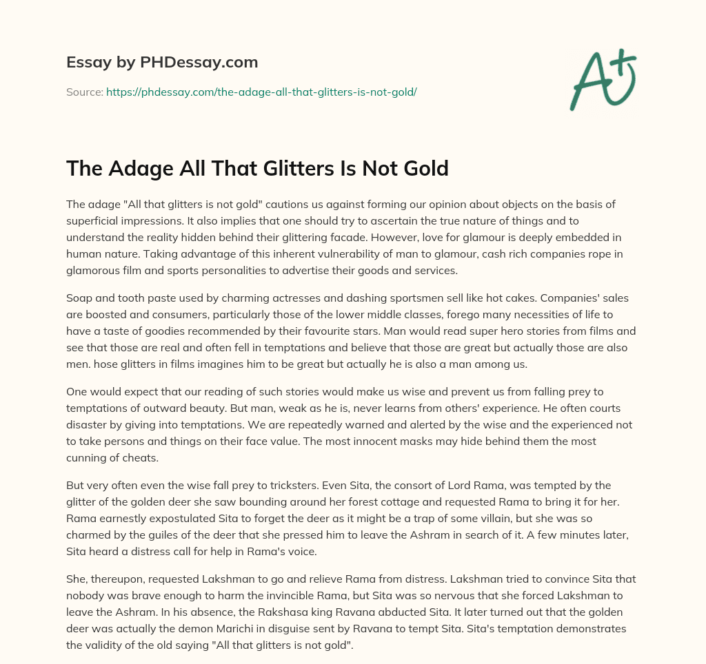 The Adage All That Glitters Is Not Gold essay