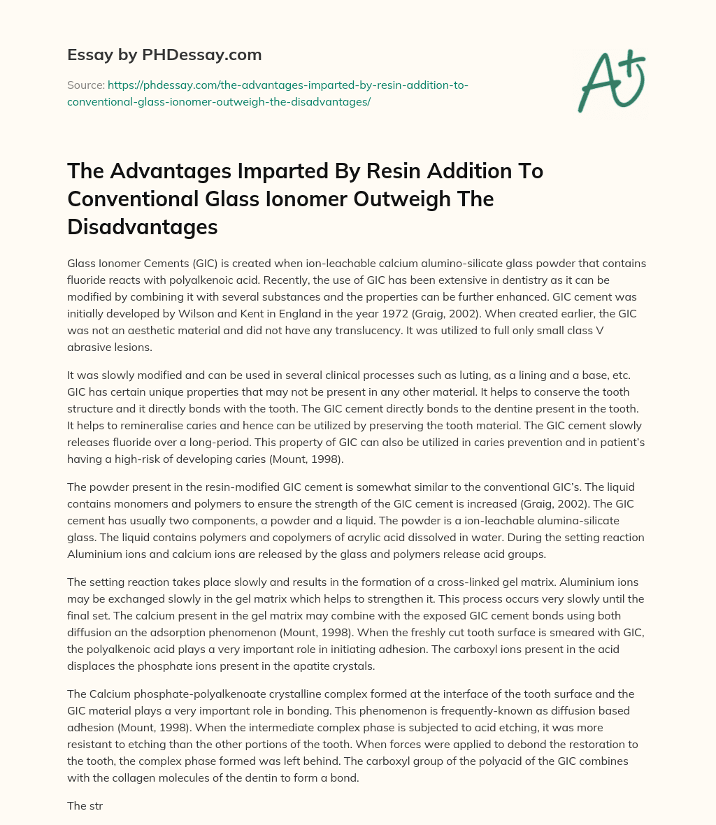 The Advantages Imparted By Resin Addition To Conventional Glass Ionomer