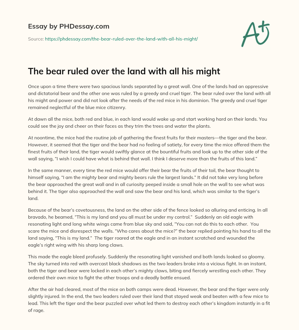 The bear ruled over the land with all his might essay