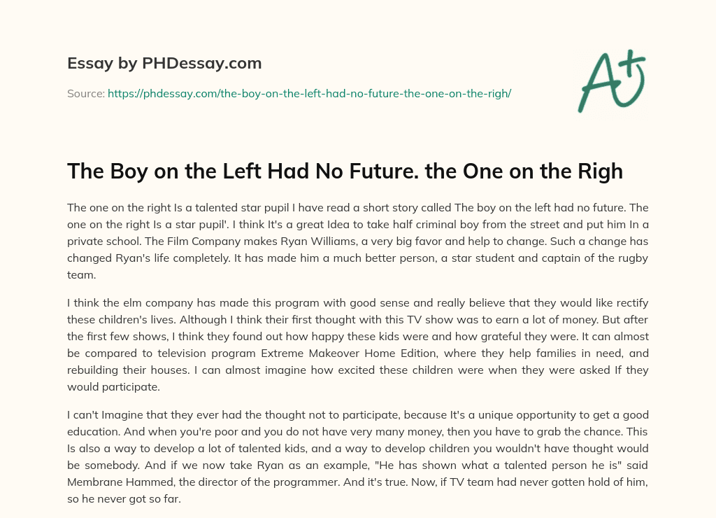 The Boy on the Left Had No Future. the One on the Righ essay