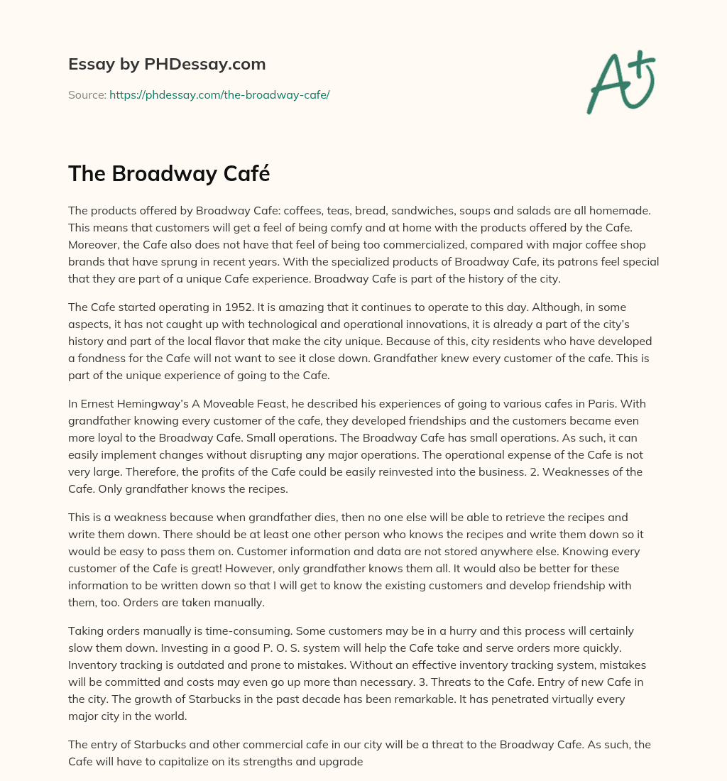 Broadway Cafe: Homemade Products and Unique Experience with a Historical Touch essay