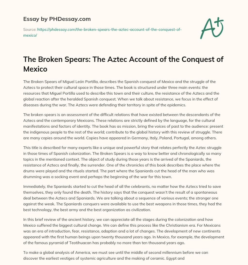 The Broken Spears: The Aztec Account of the Conquest of Mexico essay