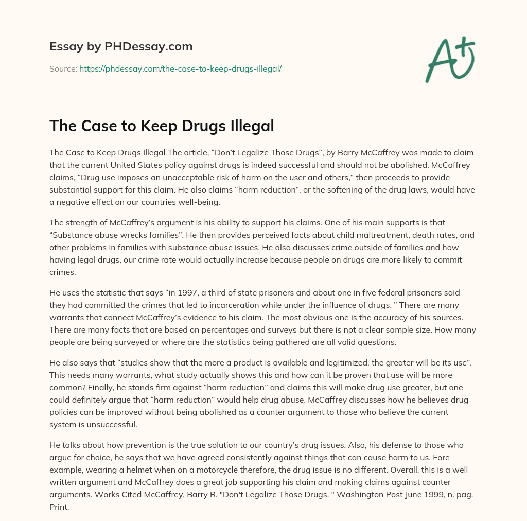 The Case to Keep Drugs Illegal essay