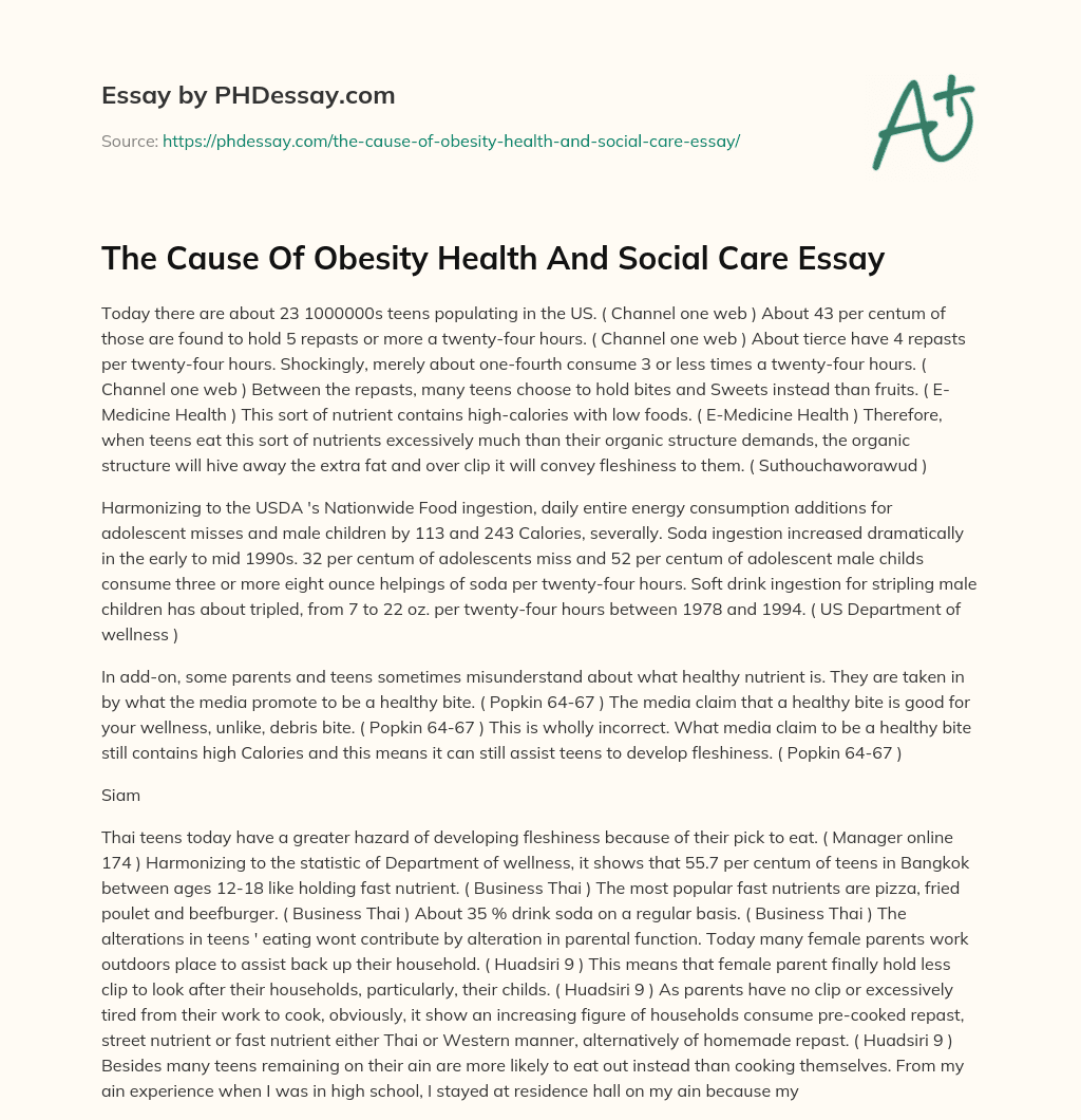 The Cause Of Obesity Health And Social Care Essay essay