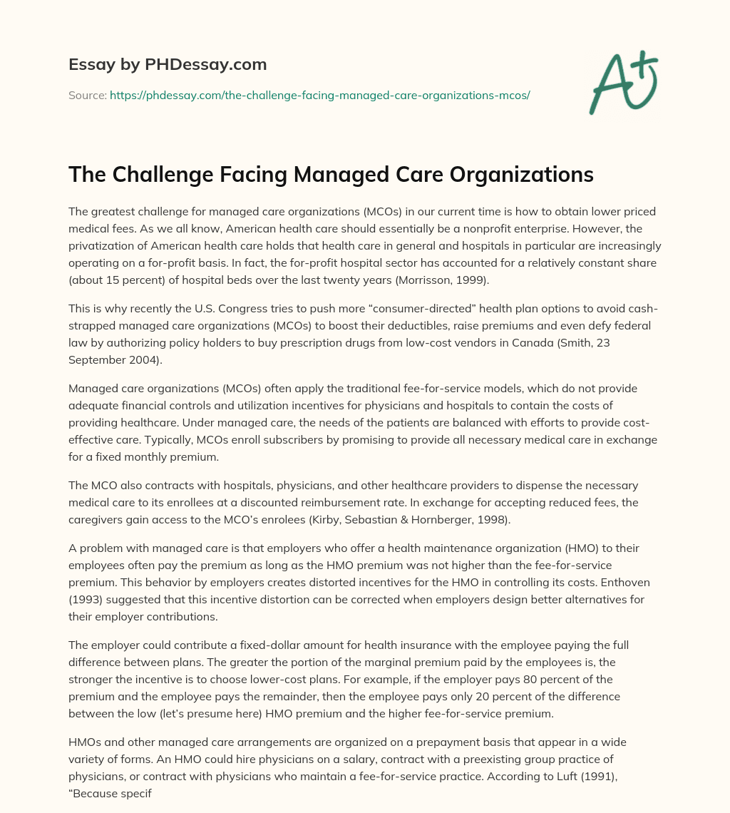 The Challenge Facing Managed Care Organizations essay