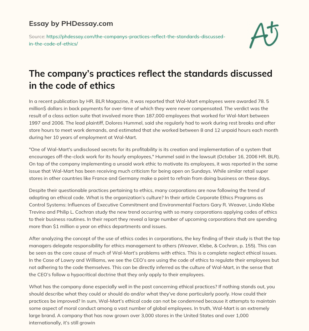 The company’s practices reflect the standards discussed in the code of ethics essay