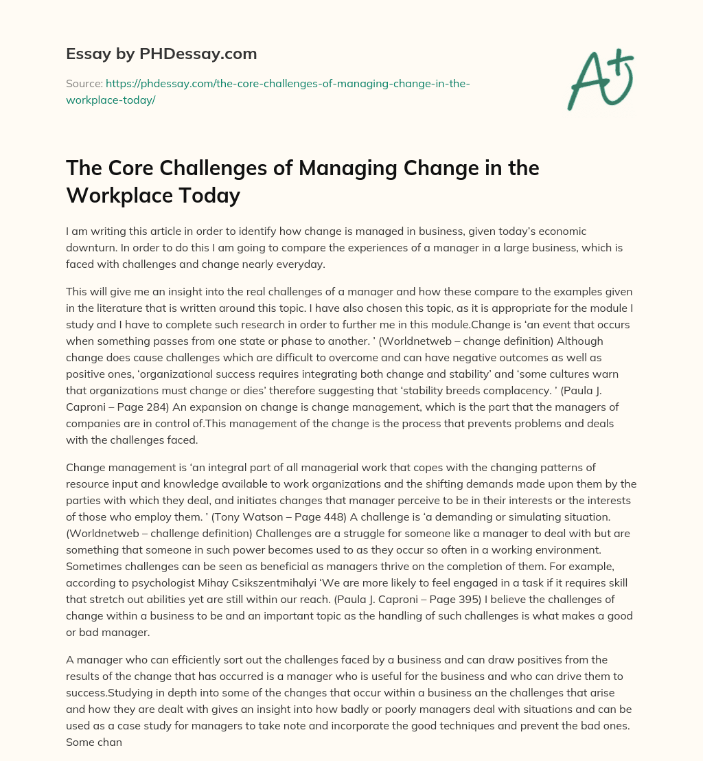 The Core Challenges of Managing Change in the Workplace Today essay