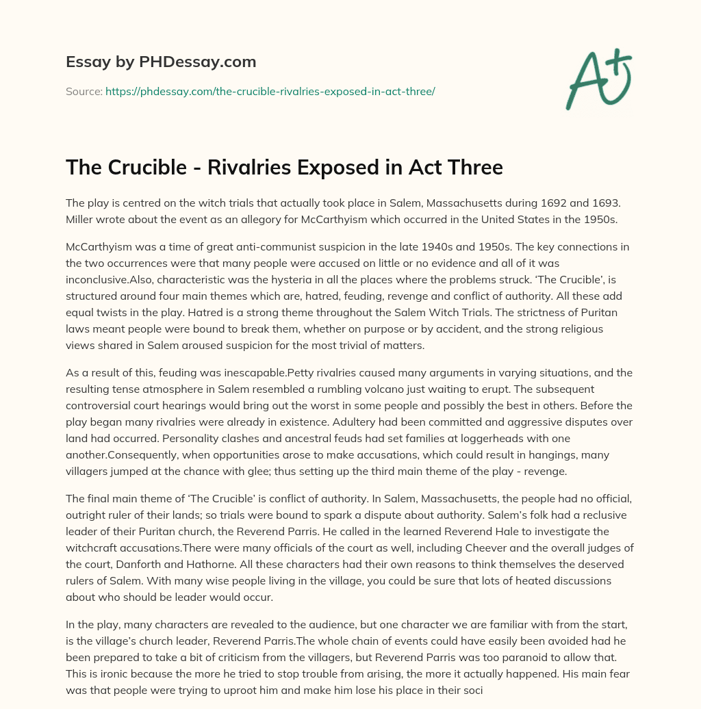 The Crucible – Rivalries Exposed in Act Three essay