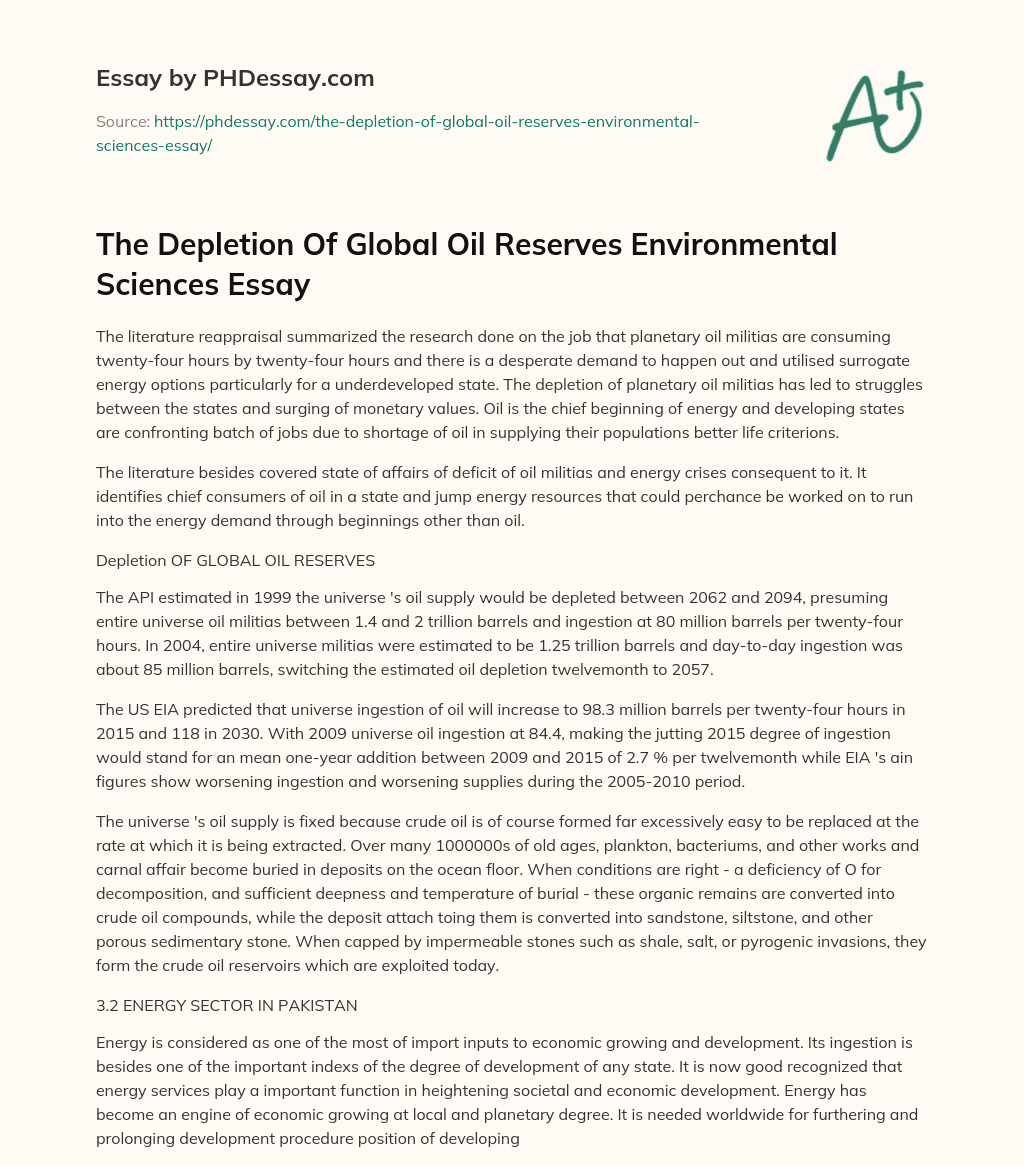 The Depletion Of Global Oil Reserves Environmental Sciences Essay essay