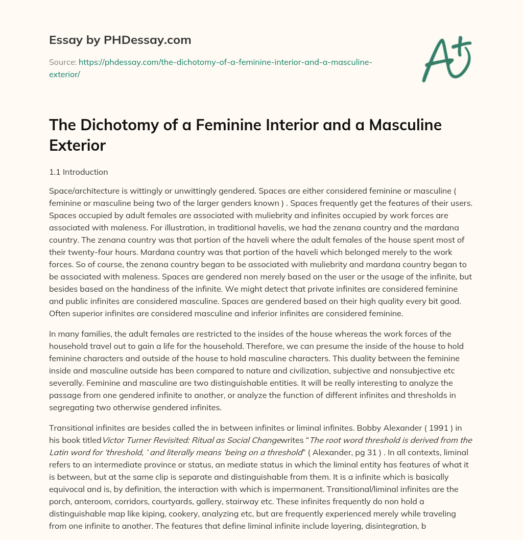 The Dichotomy of a Feminine Interior and a Masculine Exterior essay