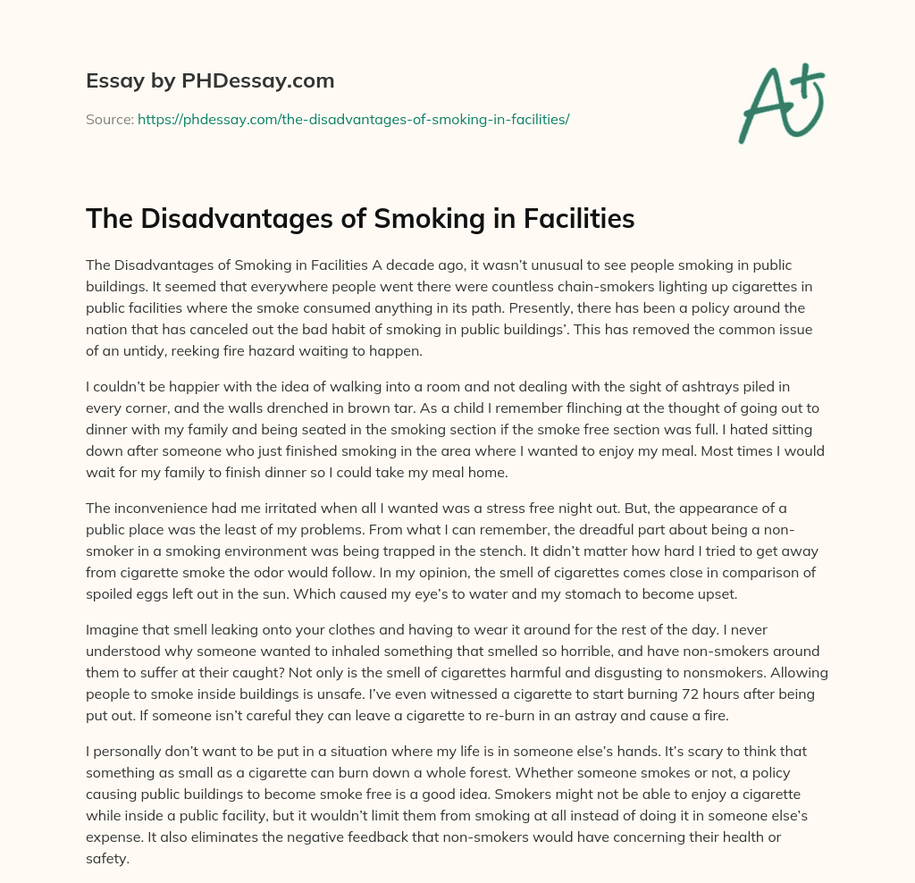 The Disadvantages of Smoking in Facilities essay