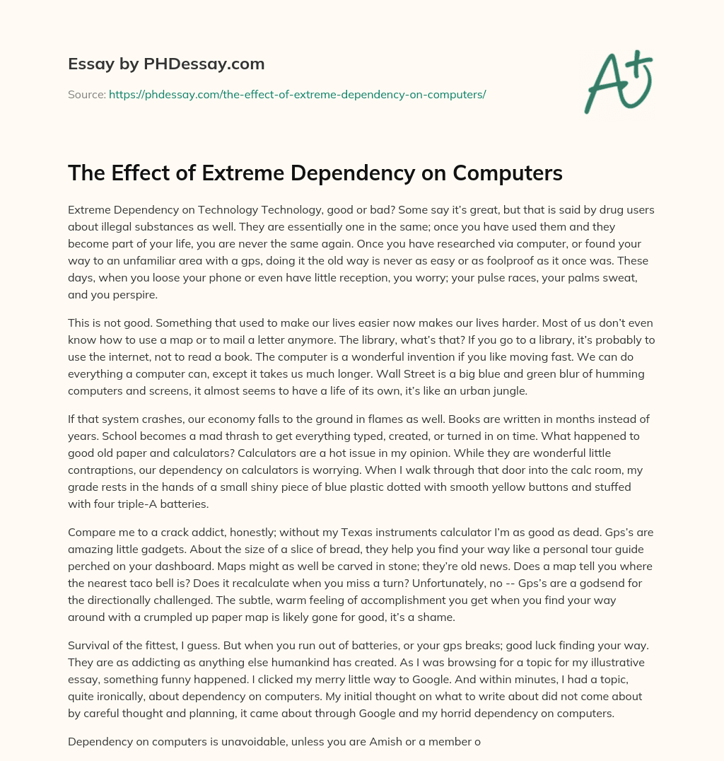 The Effect of Extreme Dependency on Computers essay