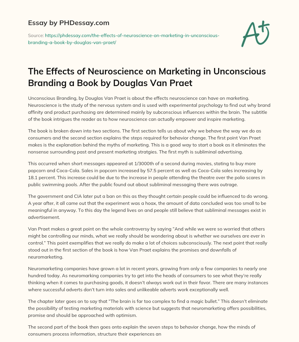 The Effects of Neuroscience on Marketing in Unconscious Branding a Book by Douglas Van Praet essay