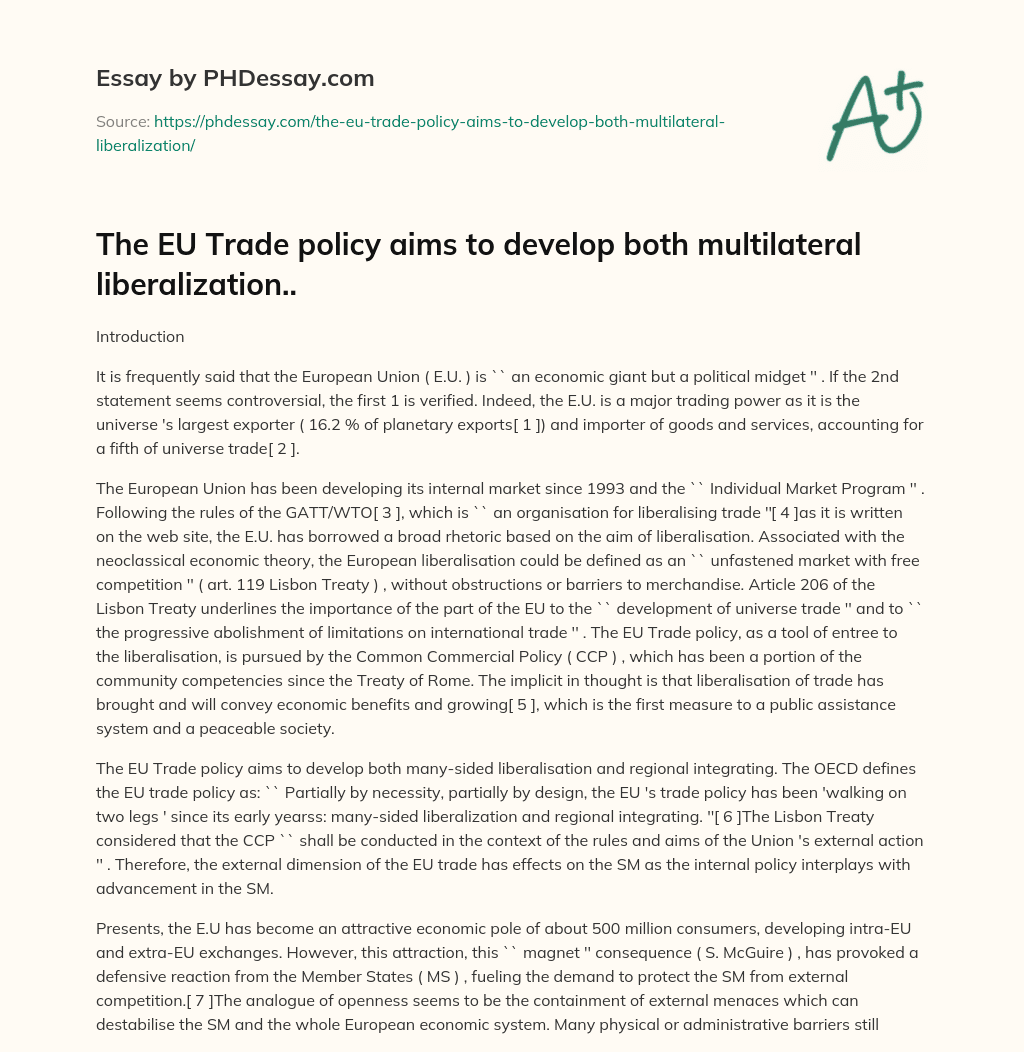 The EU Trade policy aims to develop both multilateral liberalization.. essay