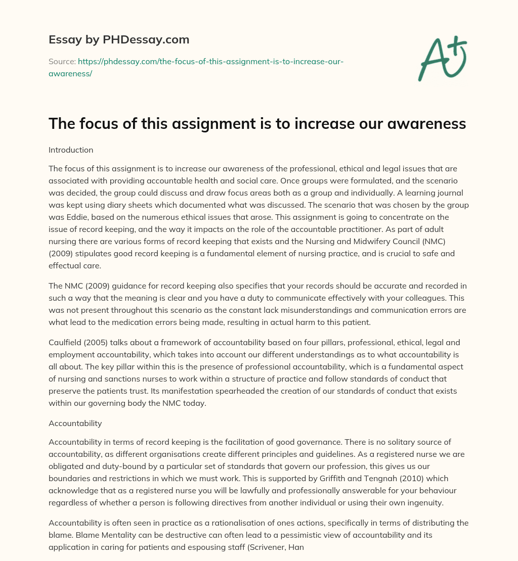 The focus of this assignment is to increase our awareness essay