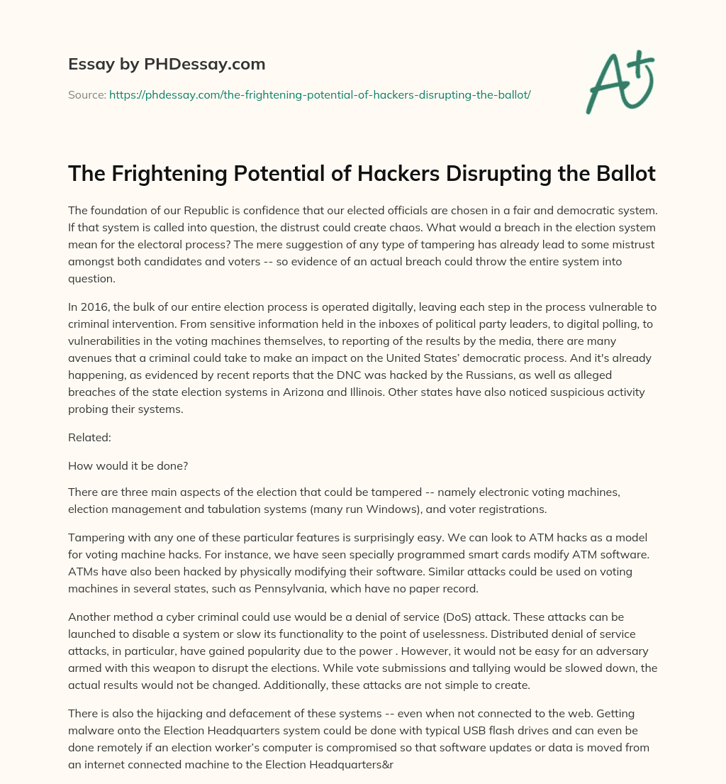 The Frightening Potential of Hackers Disrupting the Ballot essay
