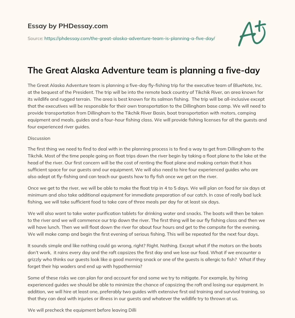 The Great Alaska Adventure team is planning a five-day essay