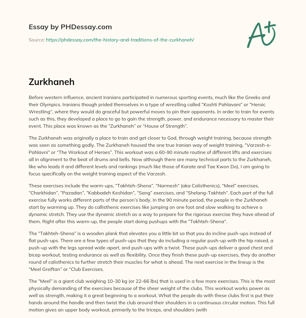 The Ancient Iranian Tradition of Zurkhaneh and Varzesh-e-Pahlavni Weight Training essay