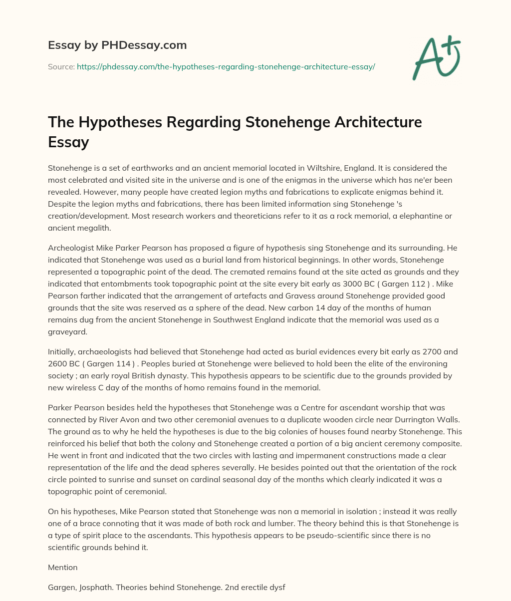 The Hypotheses Regarding Stonehenge Architecture Essay essay