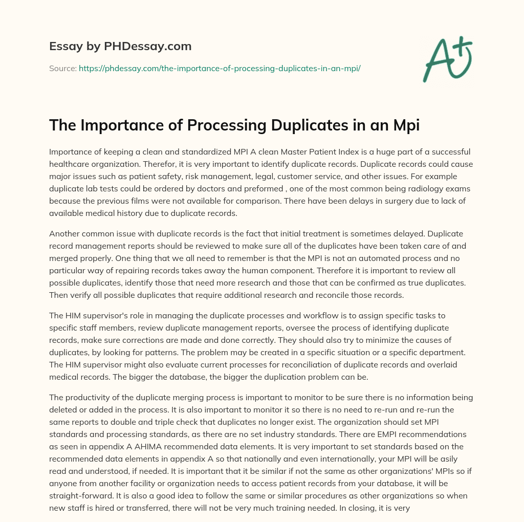 The Importance of Processing Duplicates in an Mpi essay