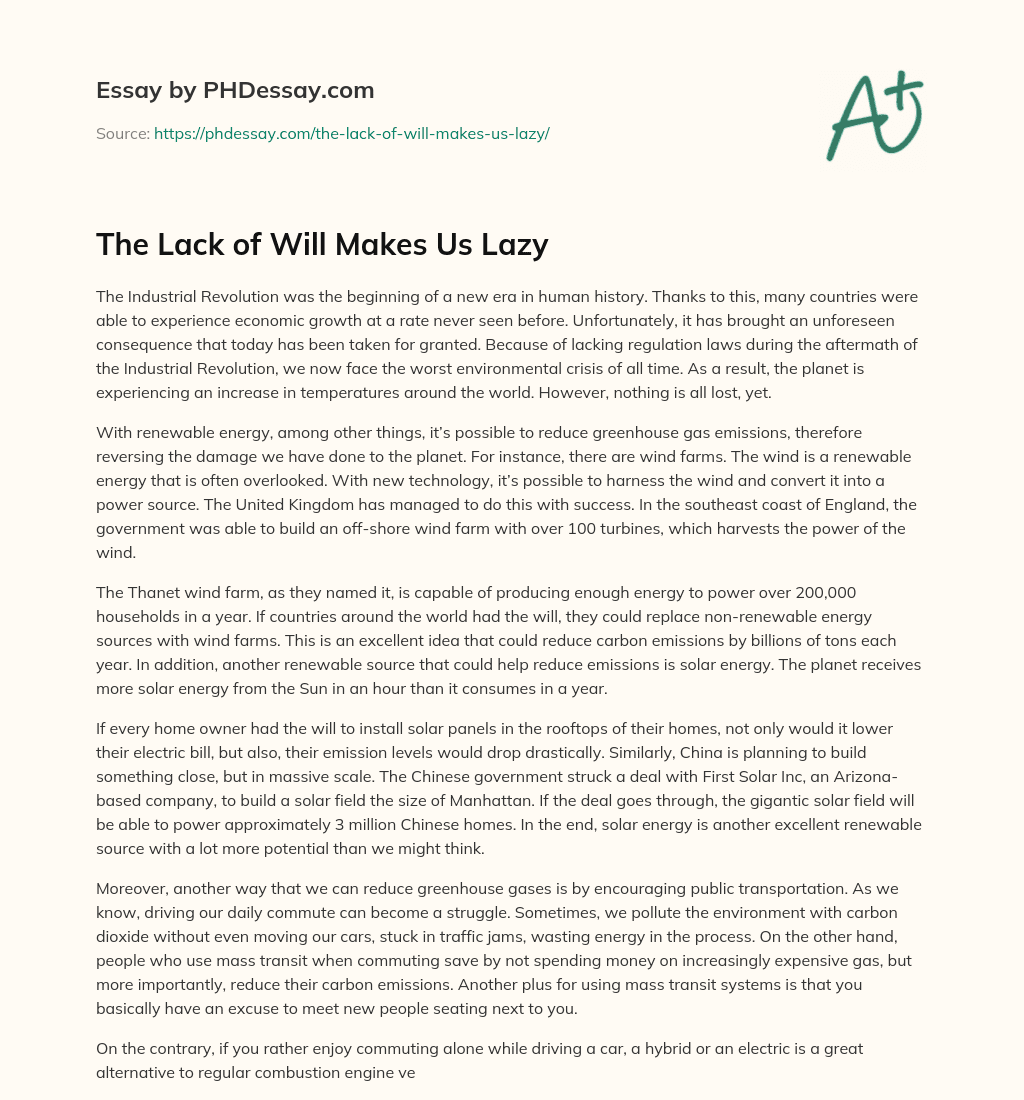 The Lack of Will Makes Us Lazy essay