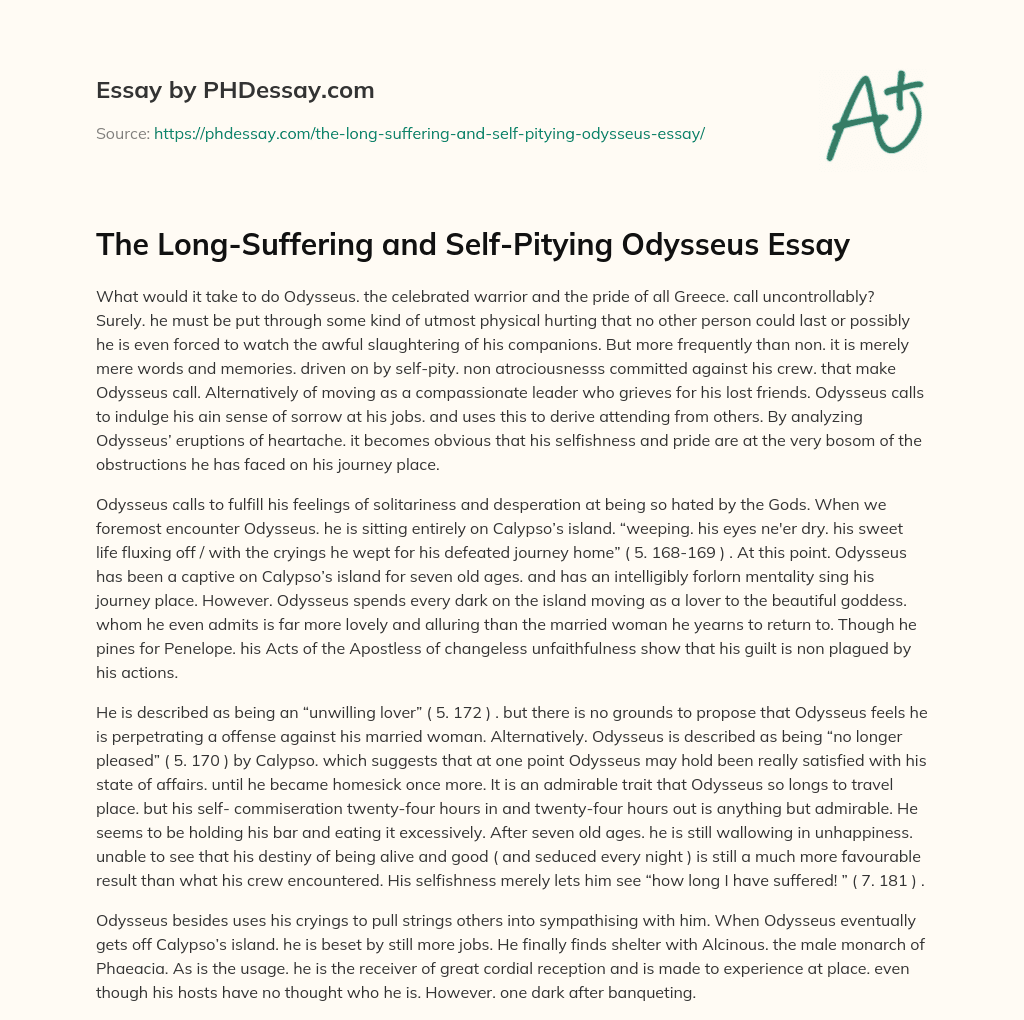 The Long-Suffering and Self-Pitying Odysseus Essay essay