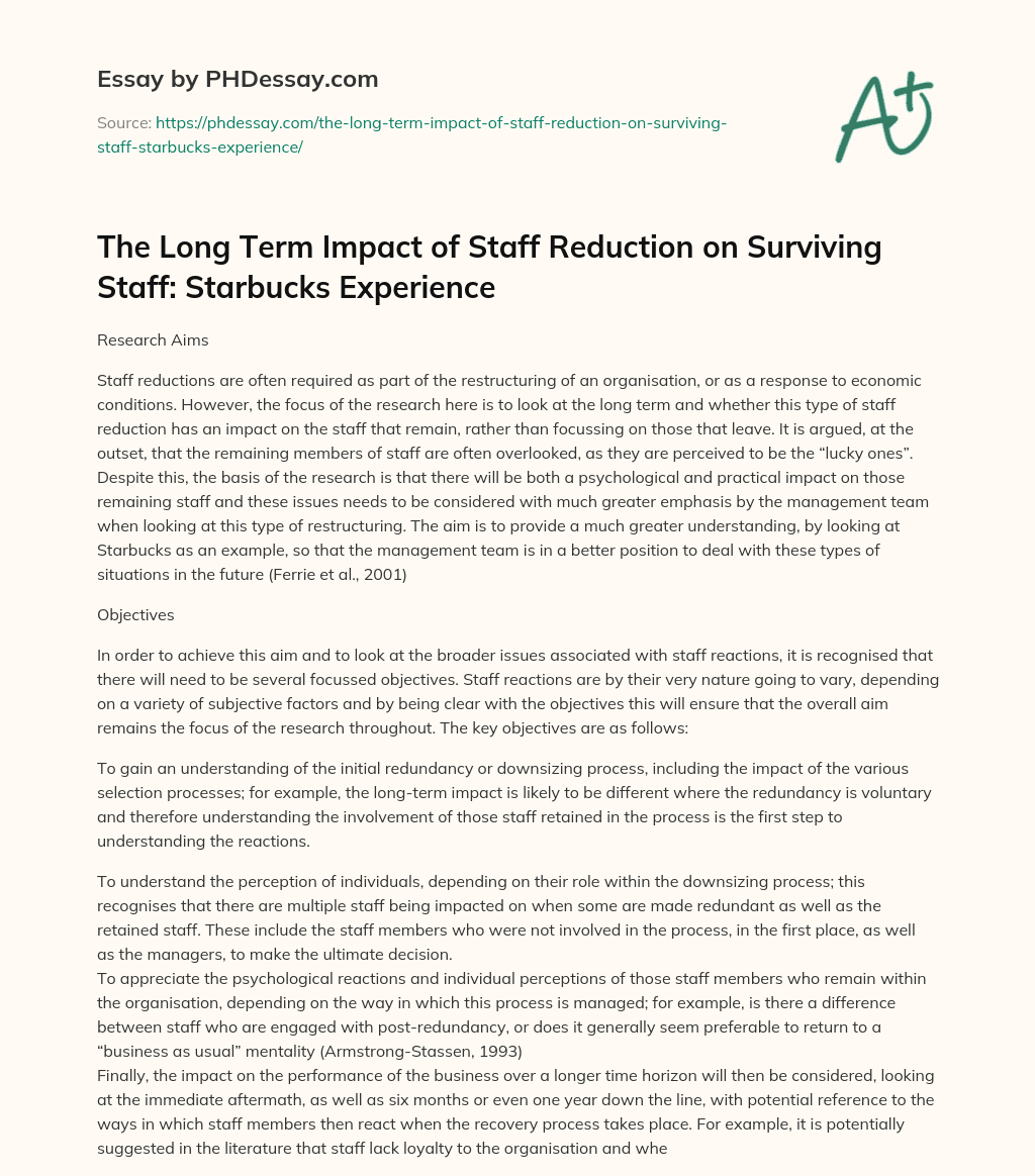 The Long Term Impact of Staff Reduction on Surviving Staff: Starbucks Experience essay