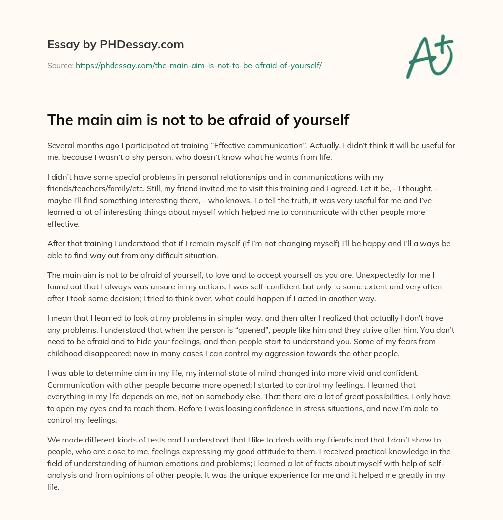 The main aim is not to be afraid of yourself essay