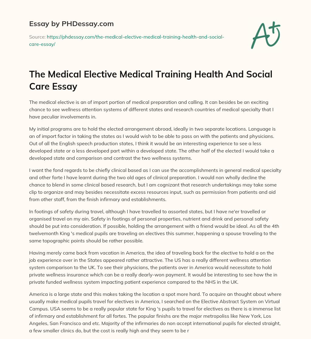 The Medical Elective Medical Training Health And Social Care Essay essay