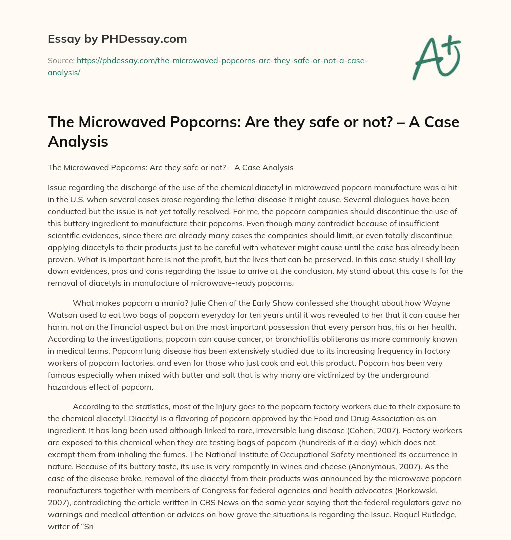 The Microwaved Popcorns: Are they safe or not? – A Case Analysis essay