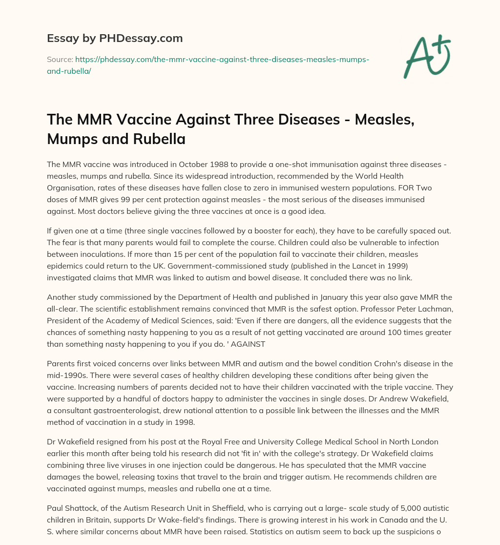 The MMR Vaccine Against Three Diseases – Measles, Mumps and Rubella essay