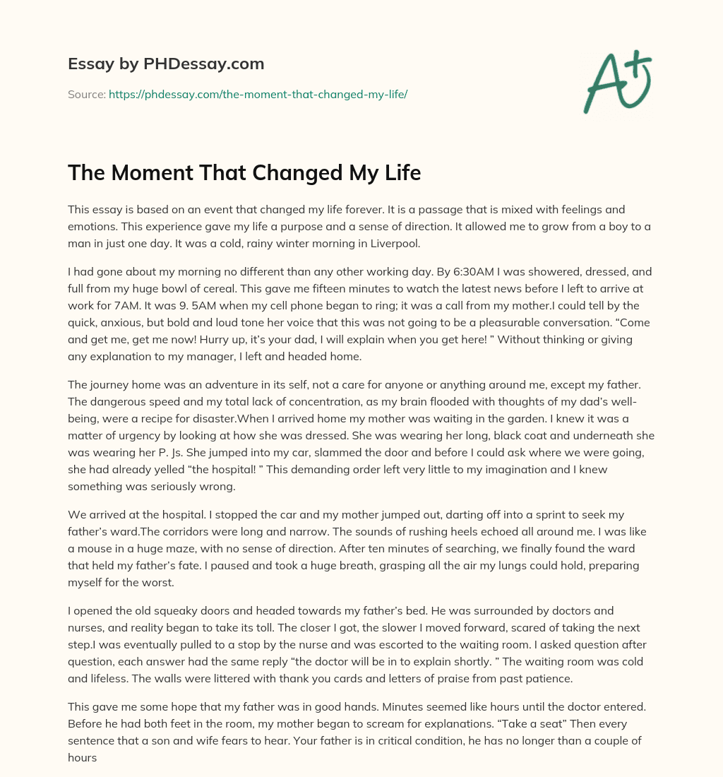multi paragraph narrative essay about the moment that changed everything