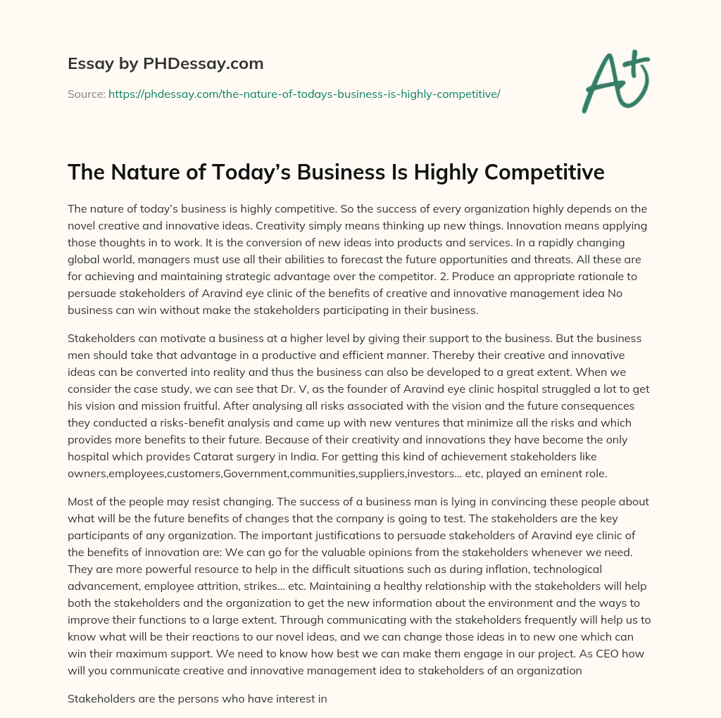 The Nature of Today’s Business Is Highly Competitive essay