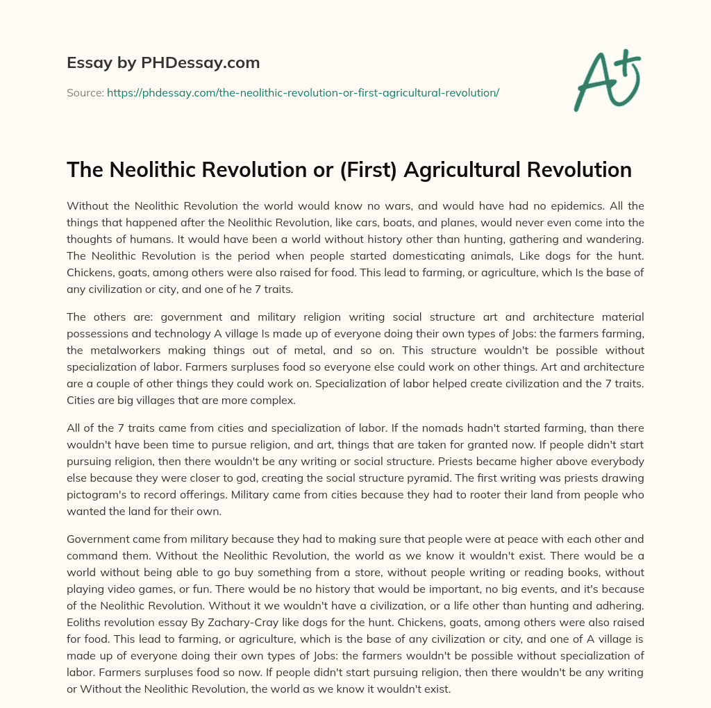 The Neolithic Revolution or (First) Agricultural Revolution essay