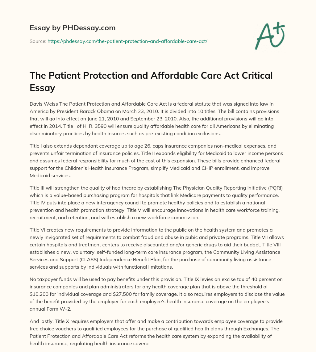 The Patient Protection and Affordable Care Act Critical Essay essay