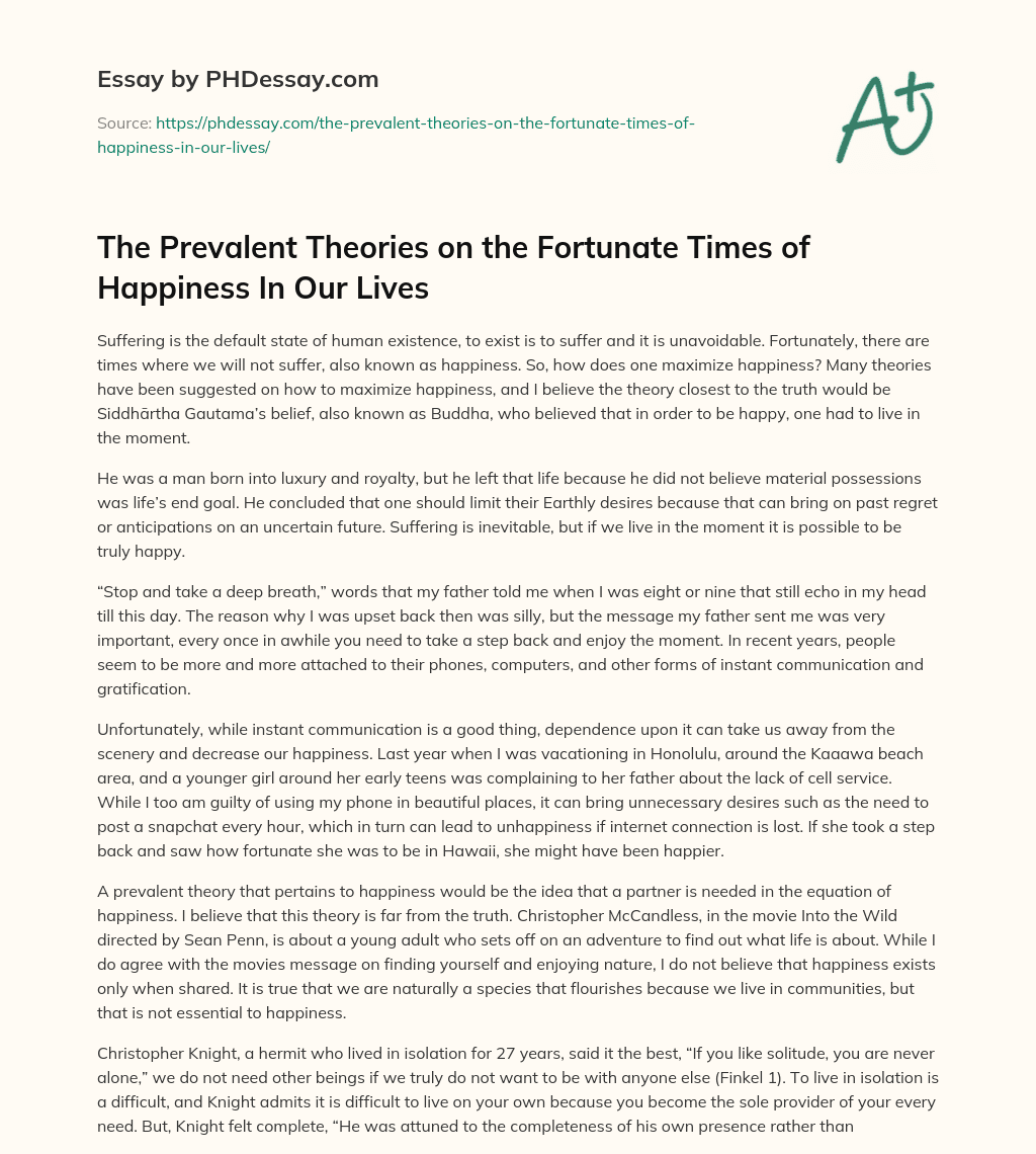 The Prevalent Theories on the Fortunate Times of Happiness In Our Lives essay