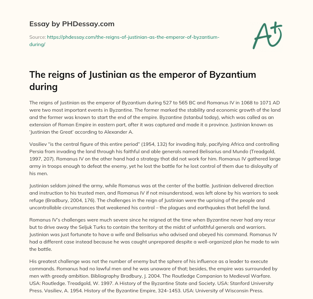 The reigns of Justinian as the emperor of Byzantium during essay